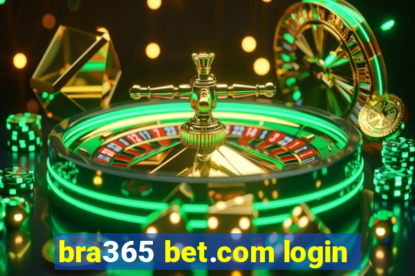 bra365 bet.com login