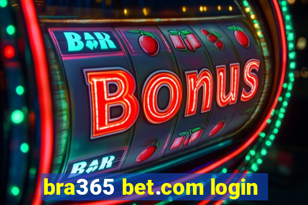 bra365 bet.com login