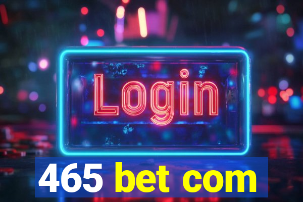 465 bet com