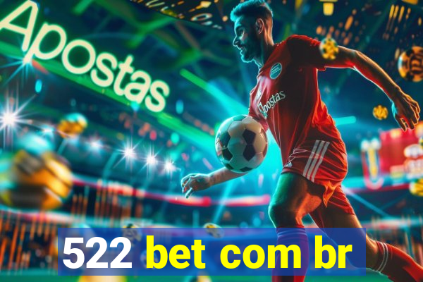 522 bet com br