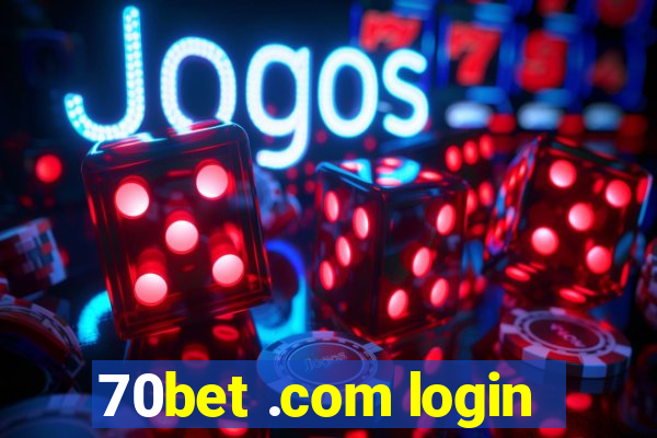 70bet .com login