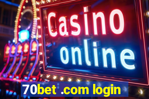 70bet .com login