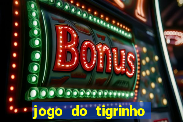 jogo do tigrinho ta pagando