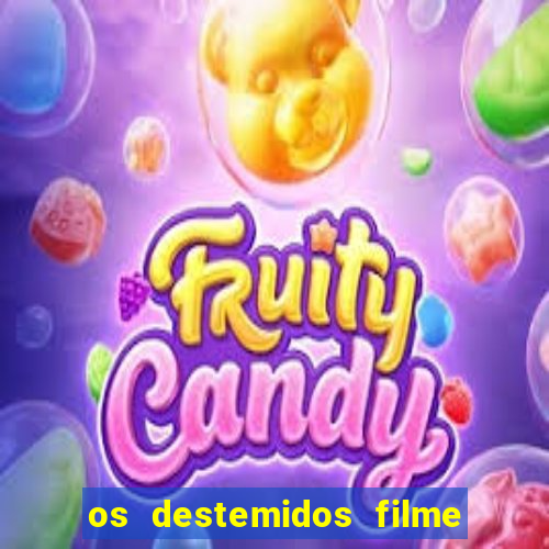 os destemidos filme completo dublado futebol