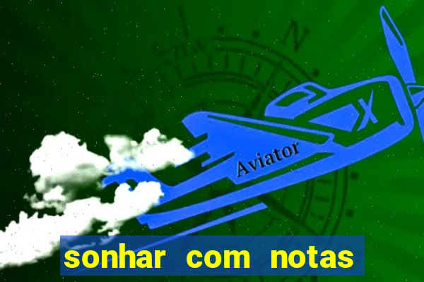 sonhar com notas de 20 reais