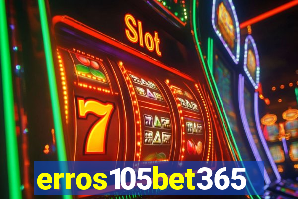 erros105bet365