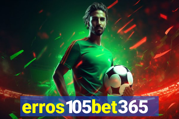 erros105bet365