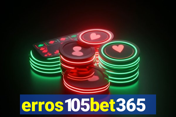 erros105bet365