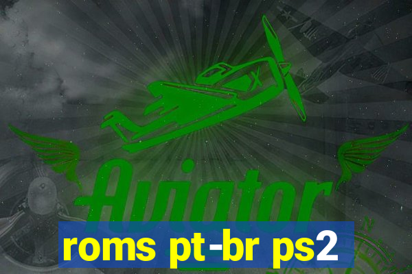 roms pt-br ps2