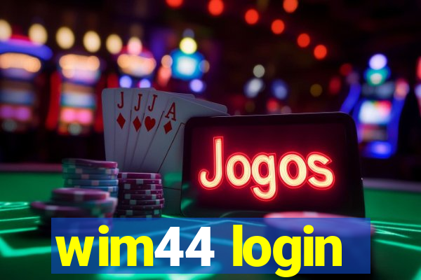 wim44 login