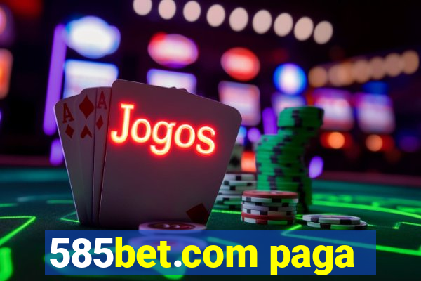 585bet.com paga