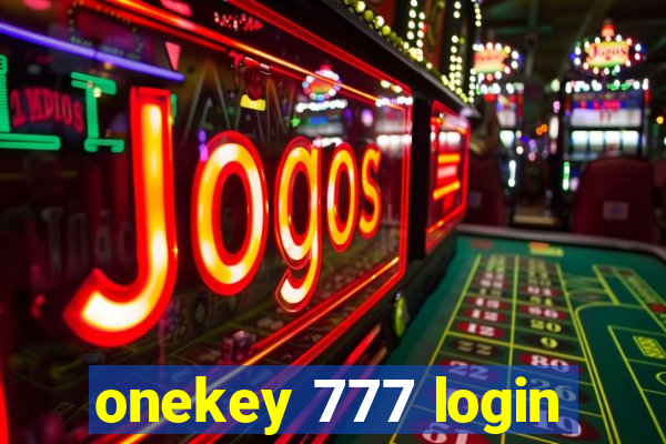 onekey 777 login