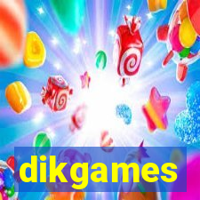 dikgames