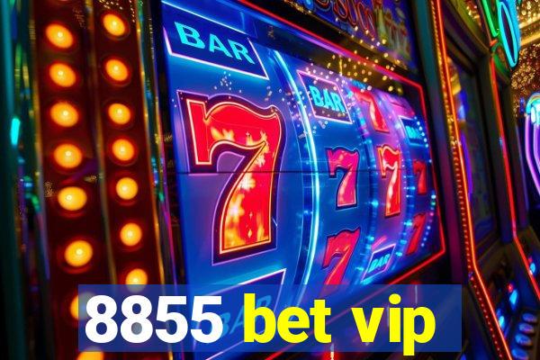 8855 bet vip