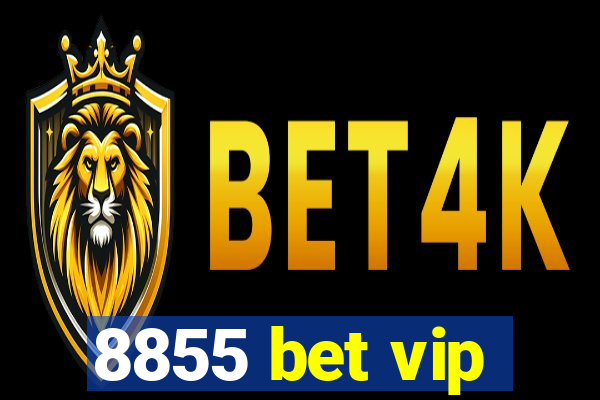 8855 bet vip