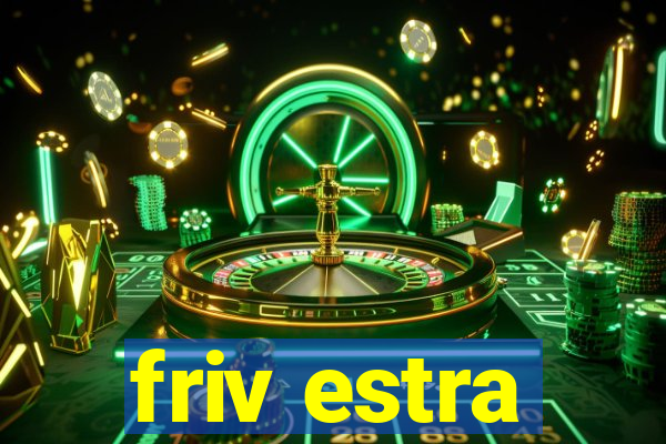 friv estra