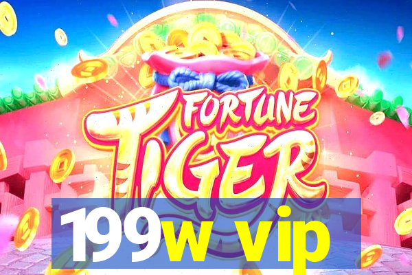 199w vip