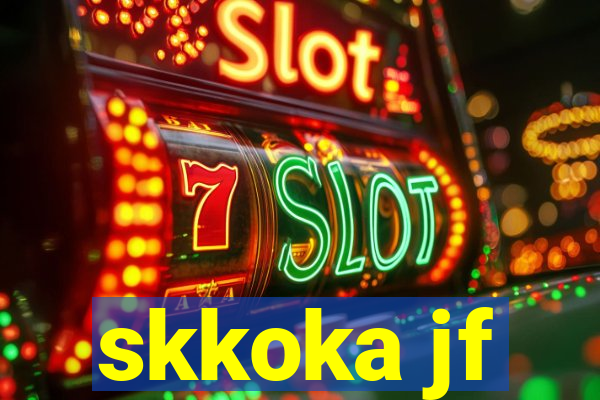 skkoka jf