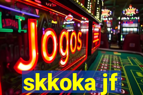 skkoka jf