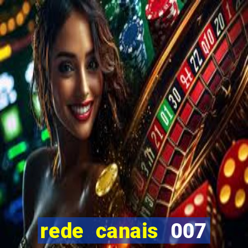 rede canais 007 cassino royale