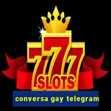 conversa gay telegram