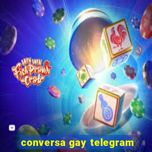 conversa gay telegram