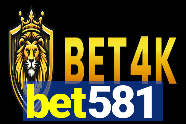 bet581