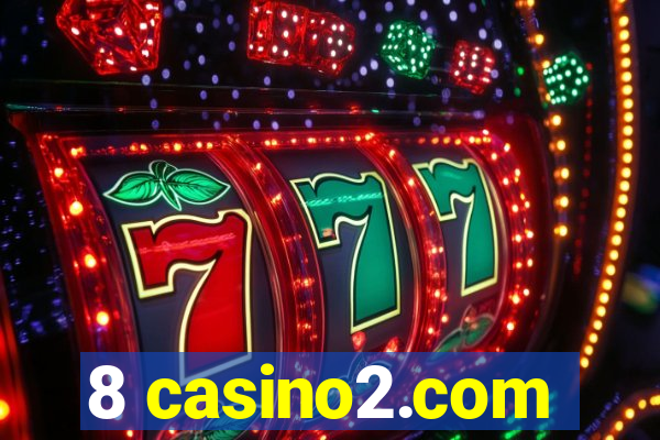 8 casino2.com