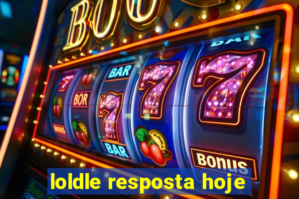 loldle resposta hoje