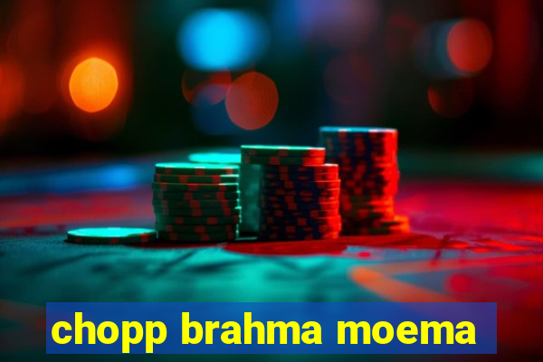 chopp brahma moema