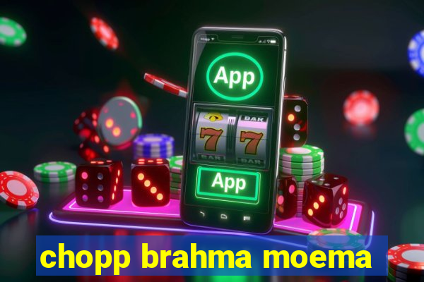 chopp brahma moema