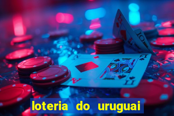 loteria do uruguai 21 horas