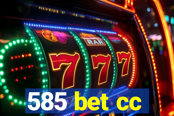 585 bet cc