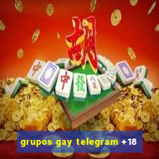 grupos gay telegram +18