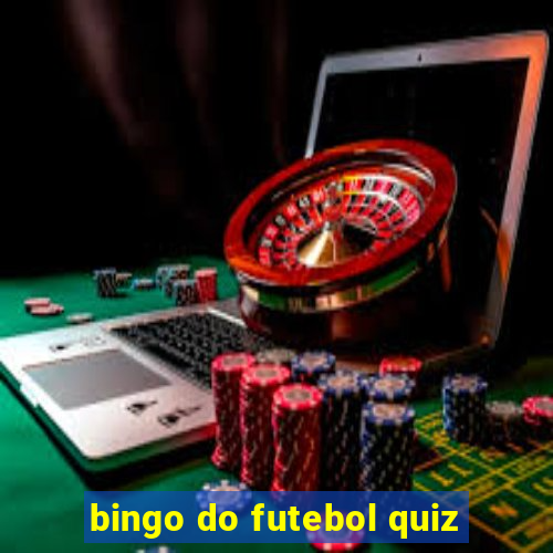 bingo do futebol quiz