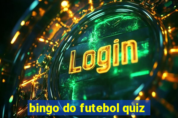 bingo do futebol quiz