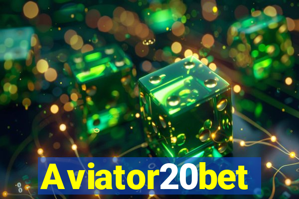 Aviator20bet