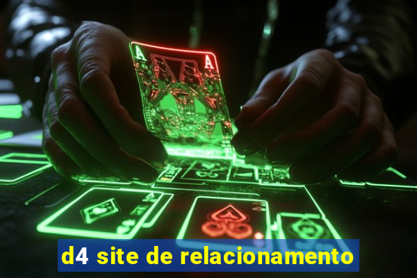 d4 site de relacionamento