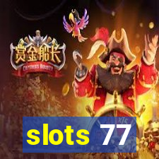 slots 77