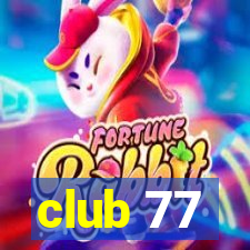 club 77