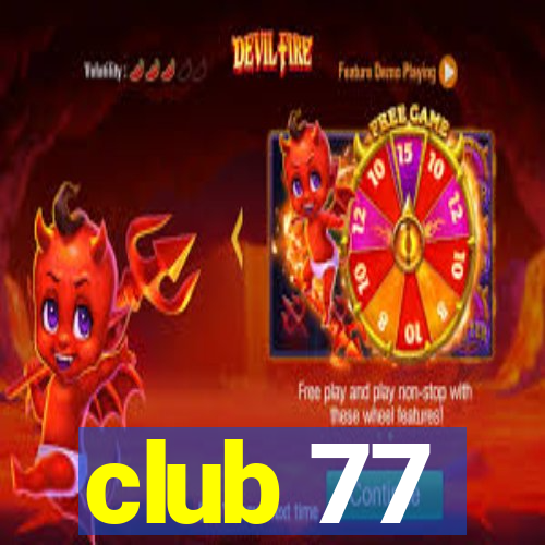 club 77