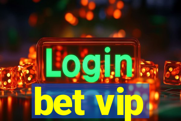 bet vip