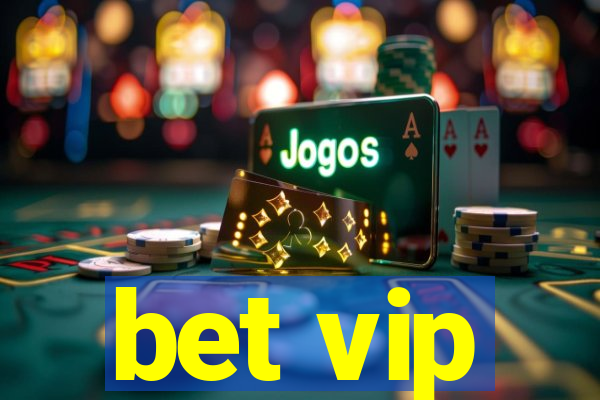 bet vip