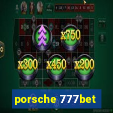 porsche 777bet