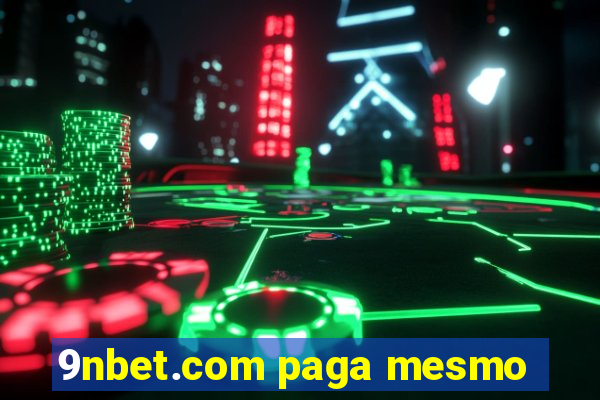 9nbet.com paga mesmo