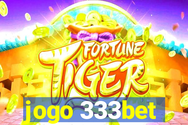 jogo 333bet