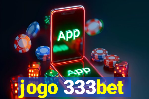 jogo 333bet