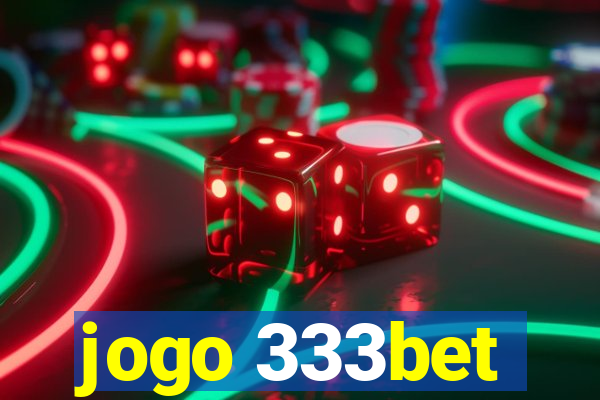 jogo 333bet