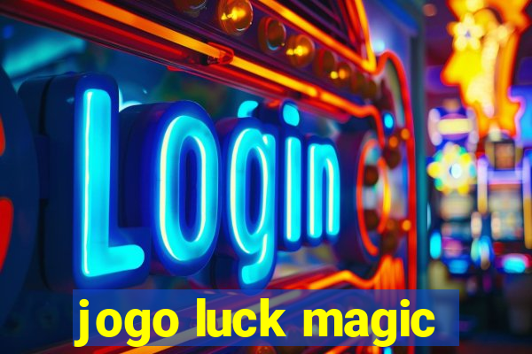 jogo luck magic