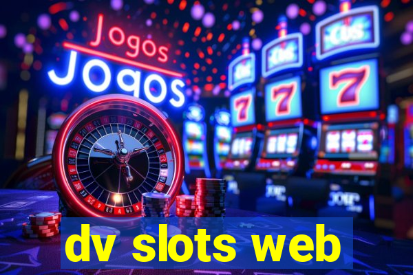 dv slots web